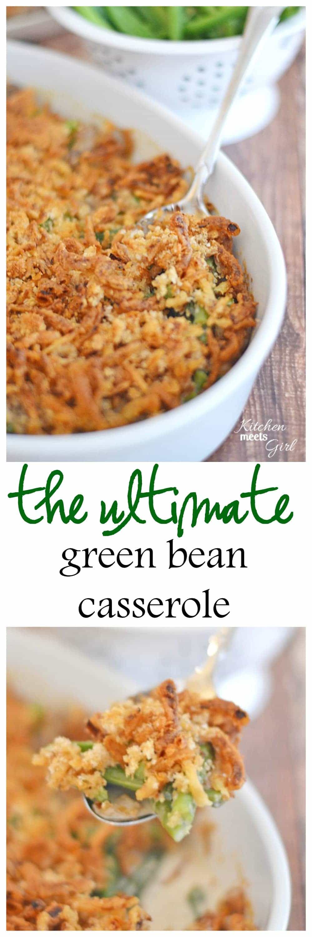 The Ultimate Green Bean Casserole | Kitchen Meets Girl
