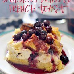 Blueberry Drizzled French Toast - meet your new favorite special occasion brunch recipe.  An easy overnight casserole with a blueberry syrup made with fresh blueberries and a special ingredient that takes this outrageously fantastic dish over the top!